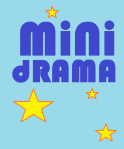 Mini-Drama
